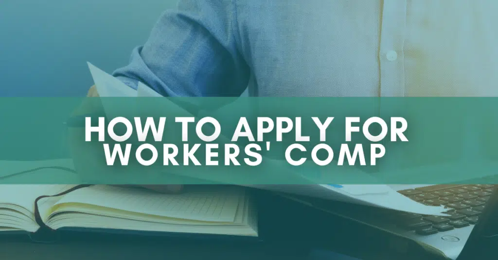 How to Apply for Workers' Comp