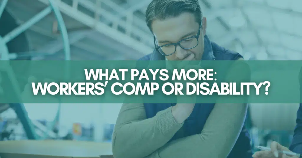 What Pays More Workers' Comp Or Disability?
