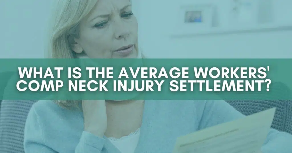 What Is The Average Workers’ Comp Neck Injury Settlement?