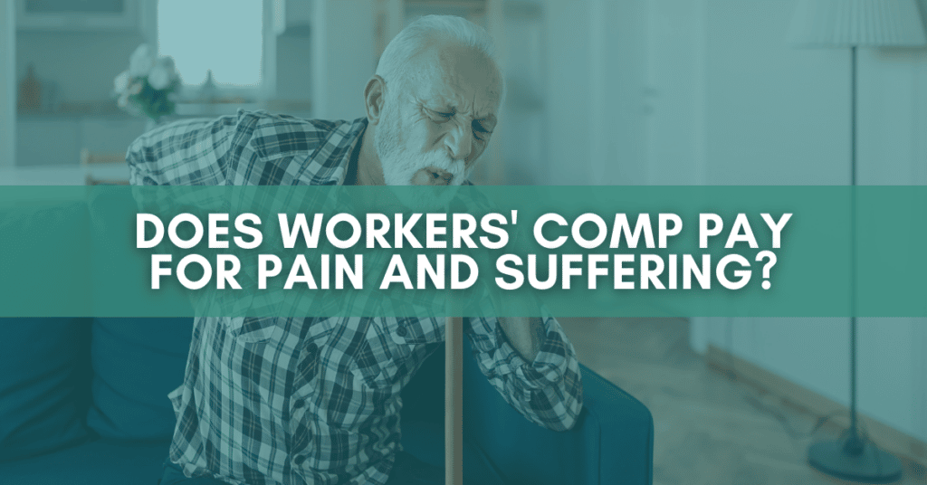 Does Workers' Comp Pay For Pain And Suffering?