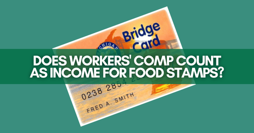 Does Workers' Comp Count As Income For Food Stamps?