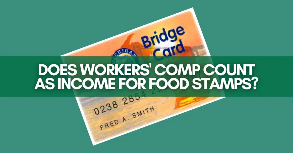 Does Workers' Comp Count As Income For Food Stamps?