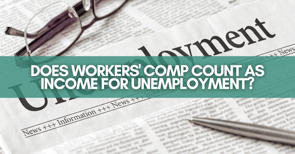 Does Workers' Comp Count As Income For Unemployment?