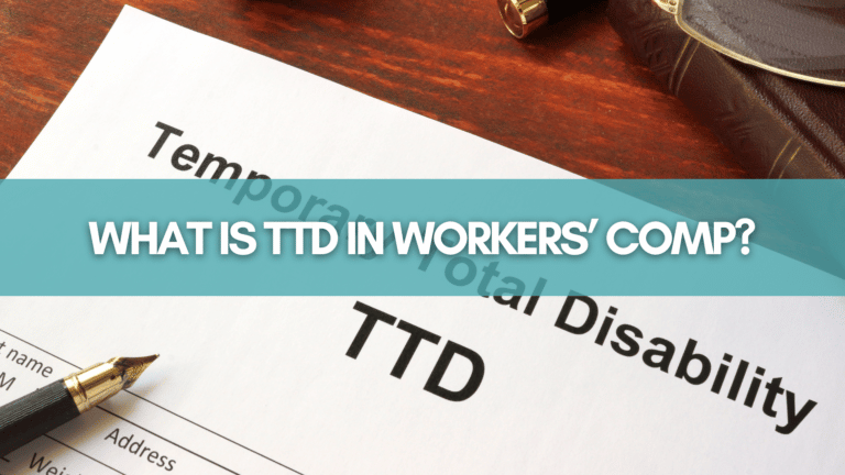 What Is TTD In Workers’ Comp?