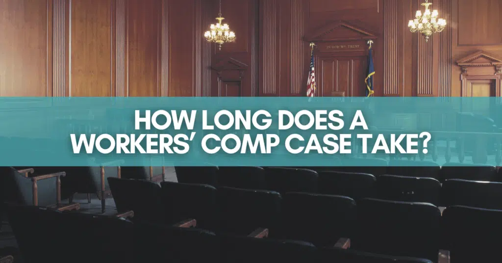 How Long Does A Workers' Comp Case Take?