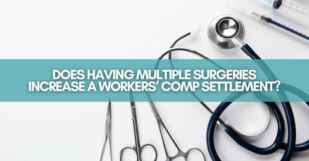 Does Having Multiple Surgeries Increase A Workers' Comp Settlement?
