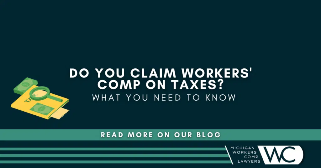 Do You Claim Workers' Comp On Taxes: What You Need To Know