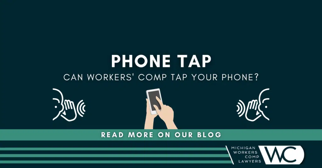 Can Workers' Comp Tap Your Phone?