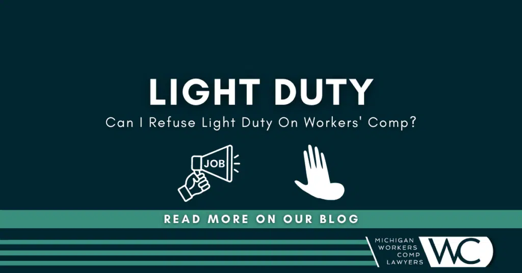 Can I Refuse Light Duty On Workers' Comp?
