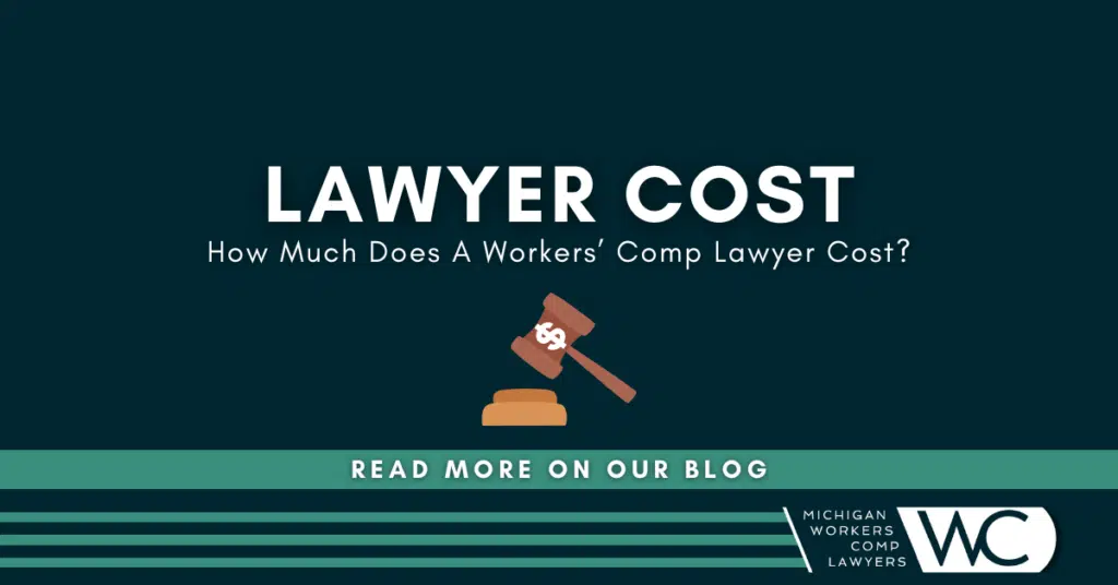 How Much Does A Workers' Comp Lawyer Cost?