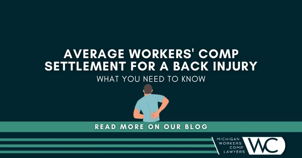 Average Workers' Comp Settlement For a Back Injury: What You Need to Know