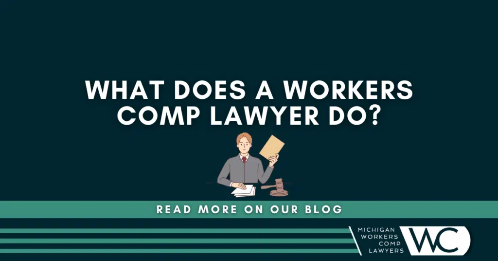 What Does a Workers' Comp Lawyer Do?
