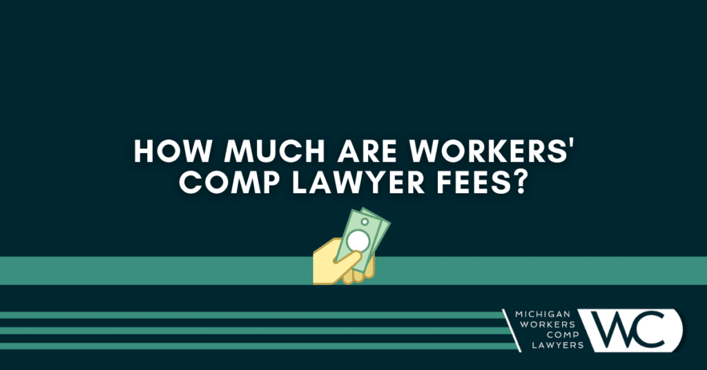 How Much are Workers' Comp Lawyer Fees? 