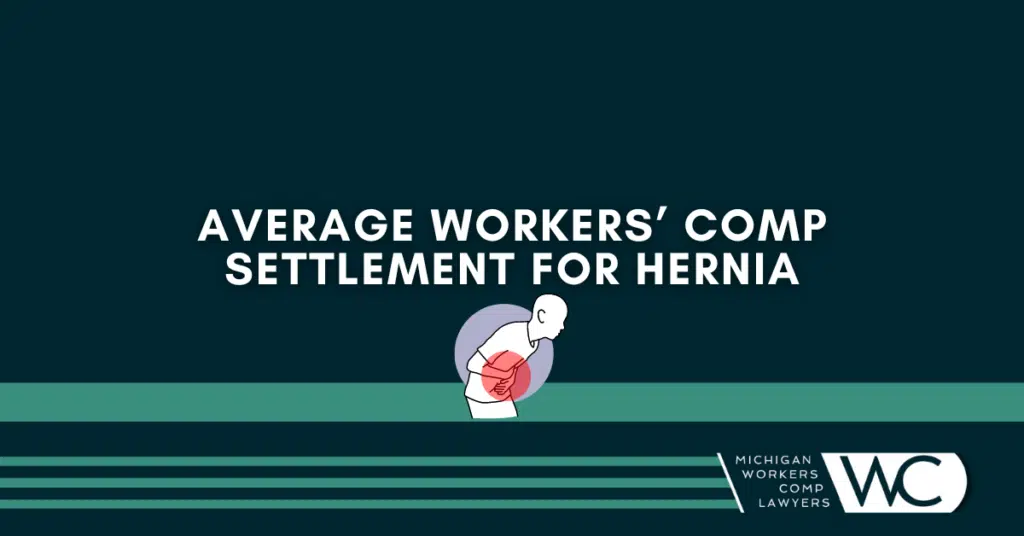 Average Workers' Comp Settlement for Hernia 
