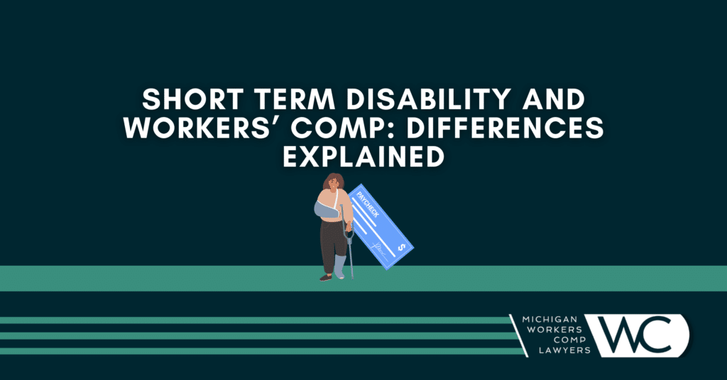 Short Term Disability And Workers' Comp: What's The Difference
