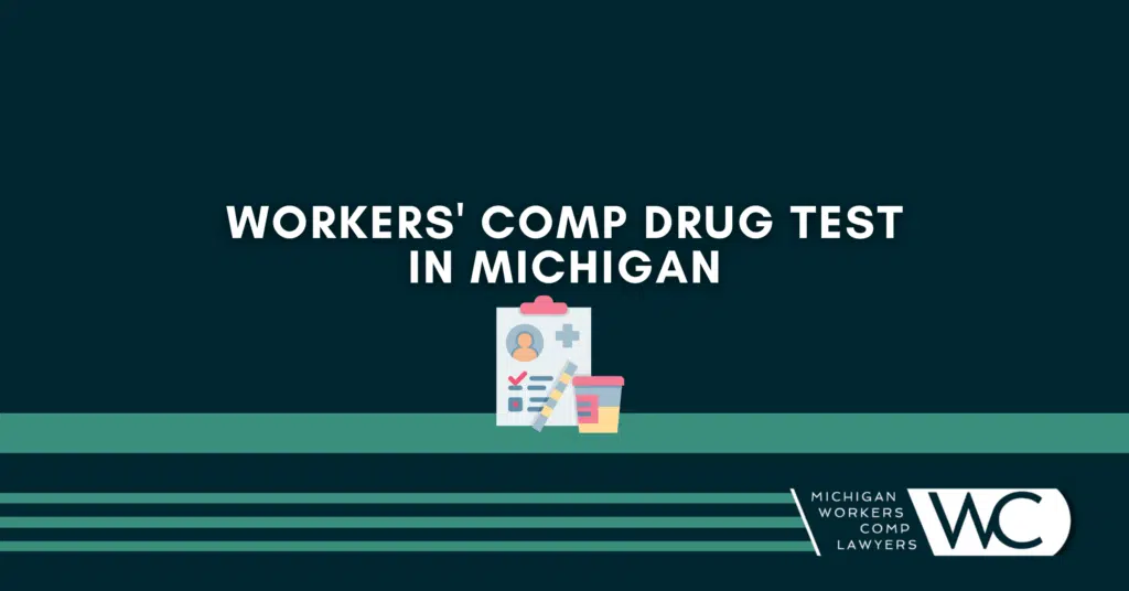 Workers' Comp Drug Test in Michigan