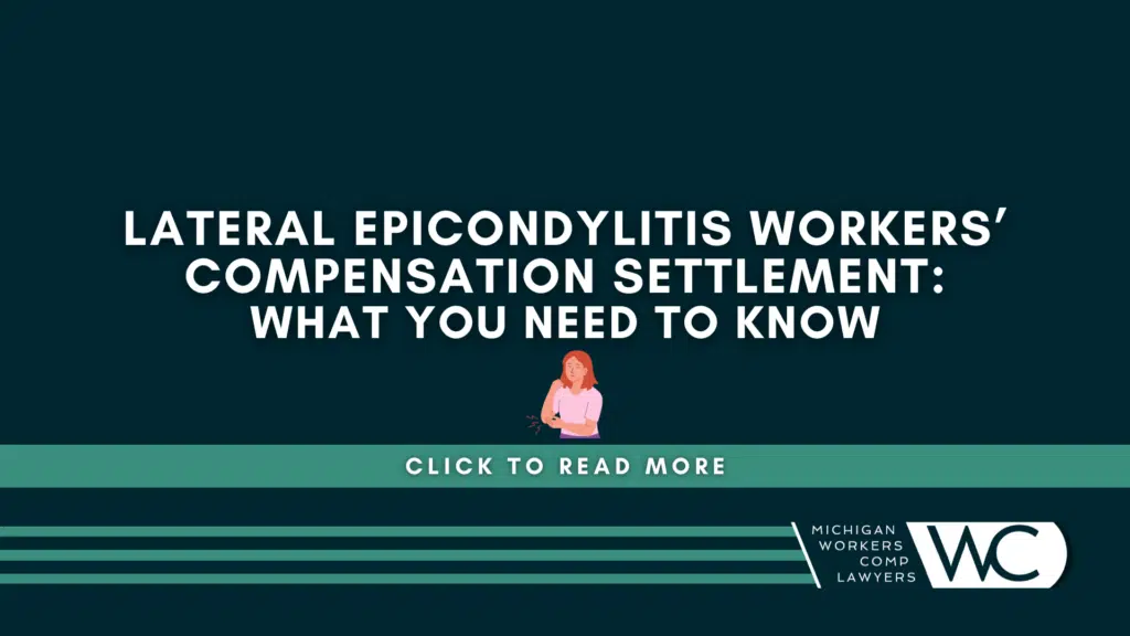 Lateral Epicondylitis Workers’ Compensation Settlement: What You Need To Know