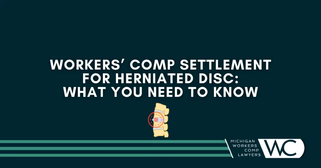 Workers’ Comp Settlement For Herniated Disc: What You Need To Know