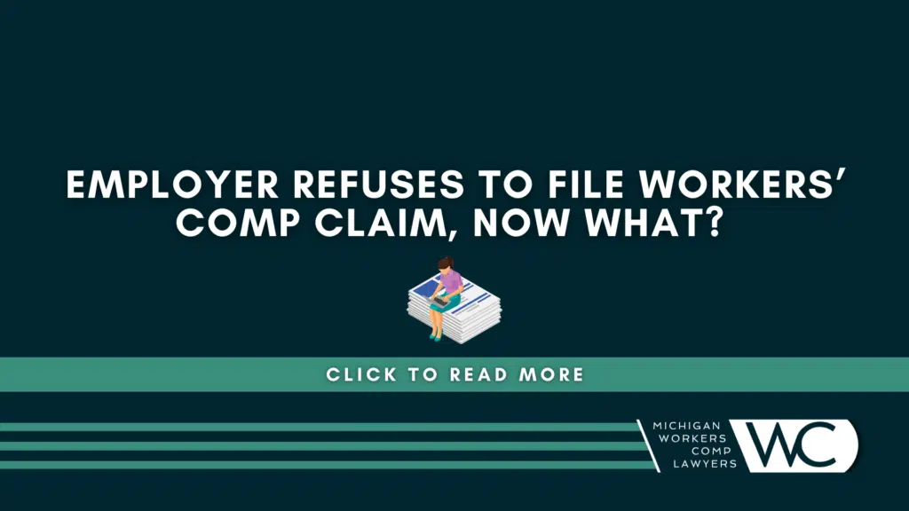 Employer Refuses To File Workers’ Comp Claim, Now What?