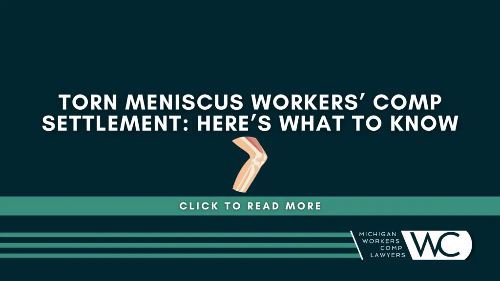 Torn Meniscus Workers’ Comp Settlement: Here's What To Know