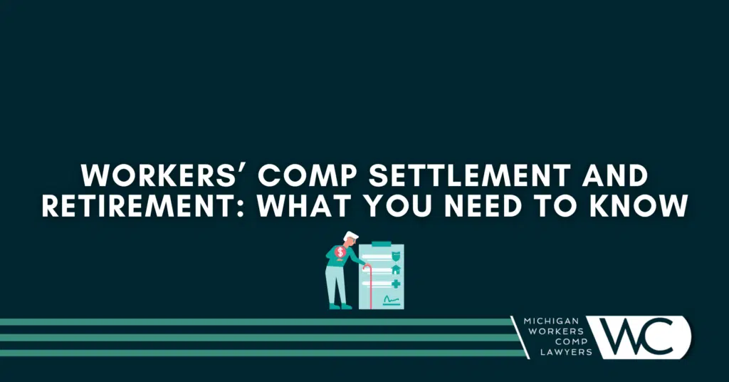 Workers’ Comp Settlement and Retirement: What You Need To Know