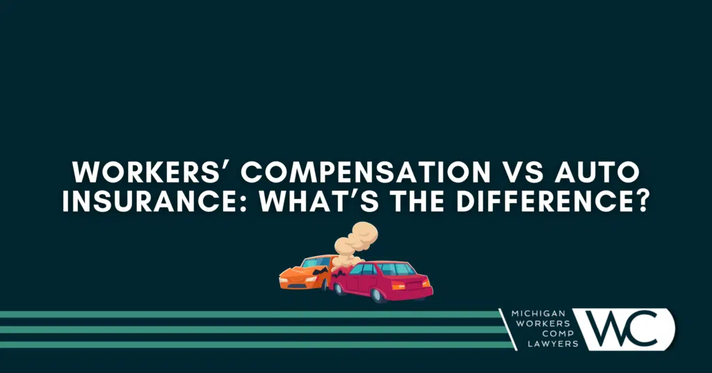 Workers’ Compensation vs Auto Insurance: What’s the Difference?