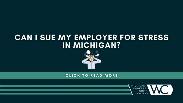 Can I Sue My Employer For Stress In Michigan?