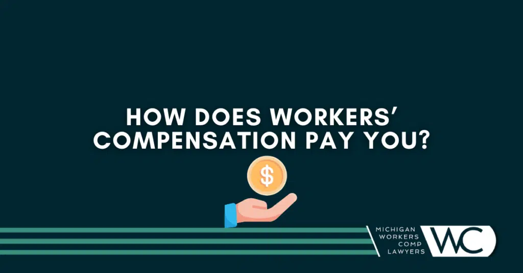 How does workers' compensation pay you?