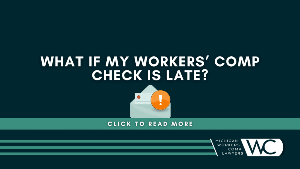 What If My Workers' Comp Check Is Late?
