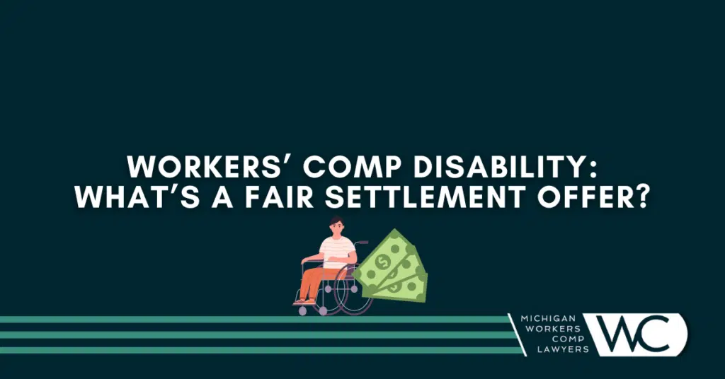 Workers comp disability settlement: whats a fair offer? 
