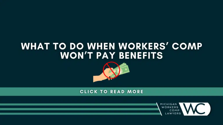 What To Do When Workers' Comp Won't Pay Benefits?