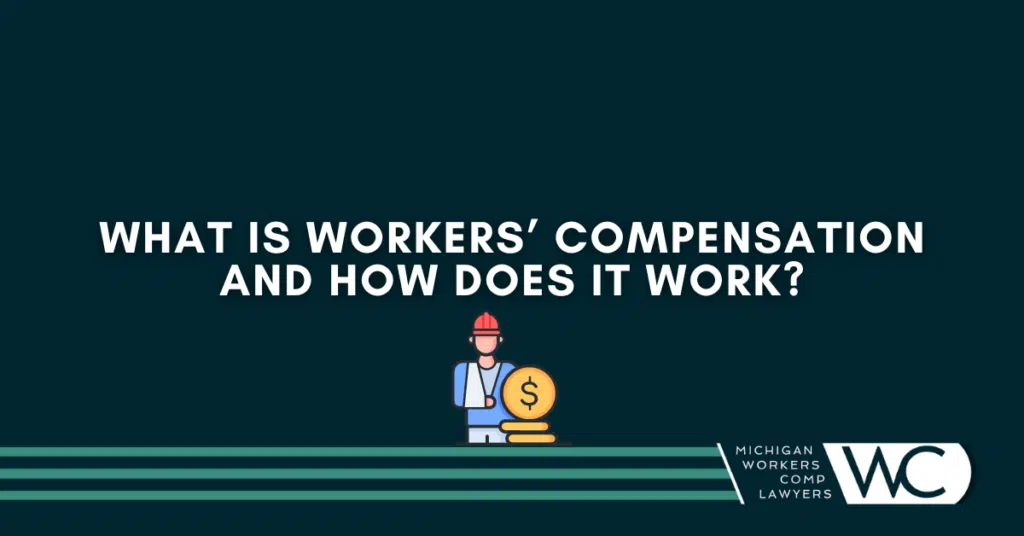 What is workers' compensation and how does it work? 