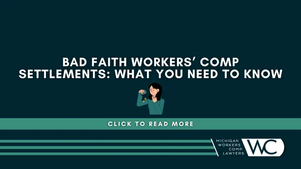 Bad Faith Workers' Comp Settlements: What You Need To Know