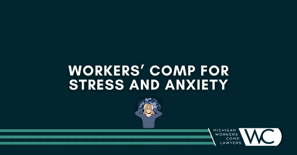 Workers' Comp For Stress And Anxiety: Here's What To Know