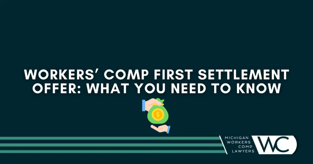 Workers' Comp First Settlement Offer: What You Need To Know