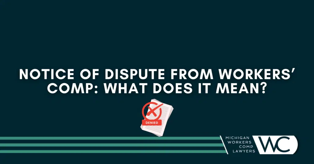 Notice Of Dispute From Workers' Comp: What Does It Mean