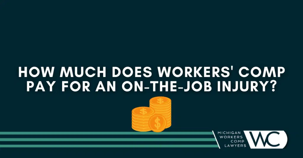 How Much Does Workers' Comp Pay For An On The Job Injury?