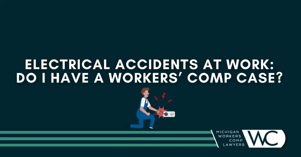 Electrical Accidents At Work In Michigan: Workers' Comp Explained