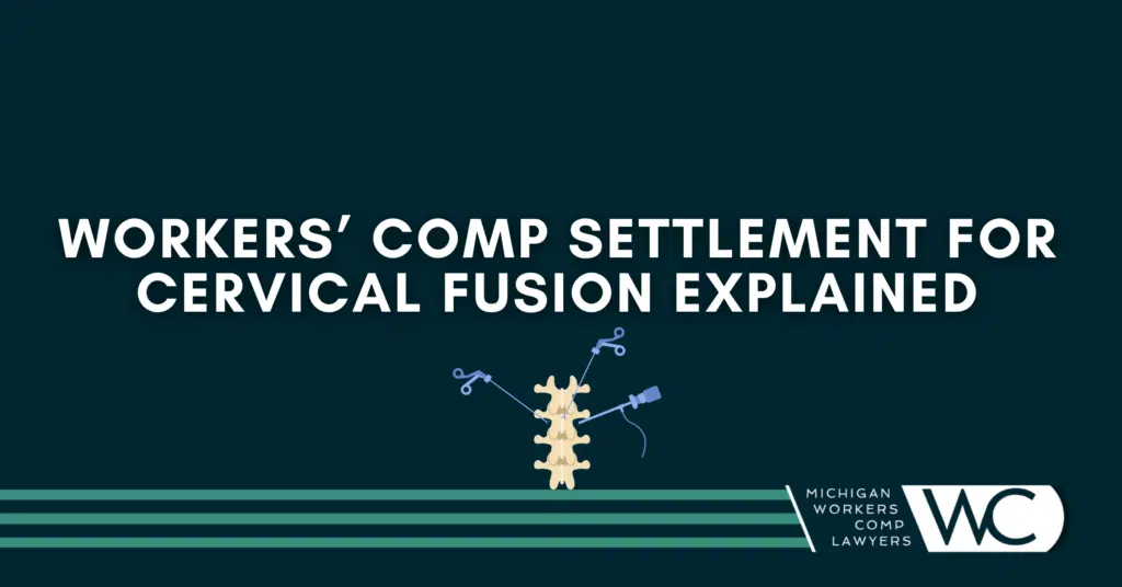 Workers' Comp Settlement For Cervical Fusion Explained