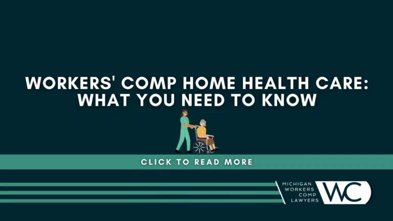 Workers' Comp Home Health Care: What You Need To Know