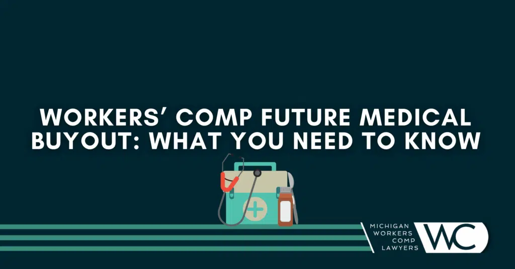 Workers’ Comp Future Medical Buyout: What You Need To Know