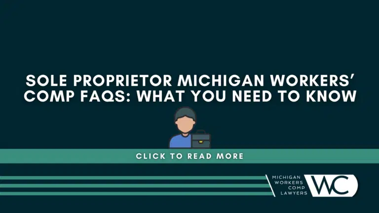 Sole Proprietor Michigan Workers' Comp FAQs: What You Need To Know