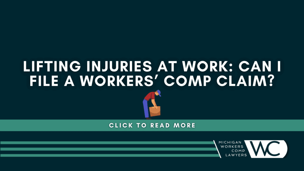 Lifting Injuries At Work: Can I File A Workers' Comp Claim?