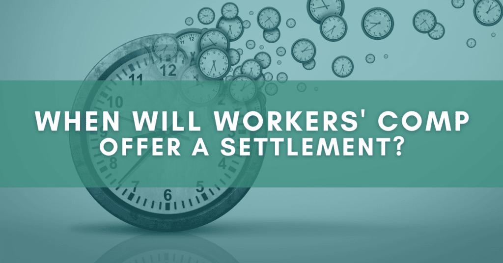 When will workers' comp offer a settlement?