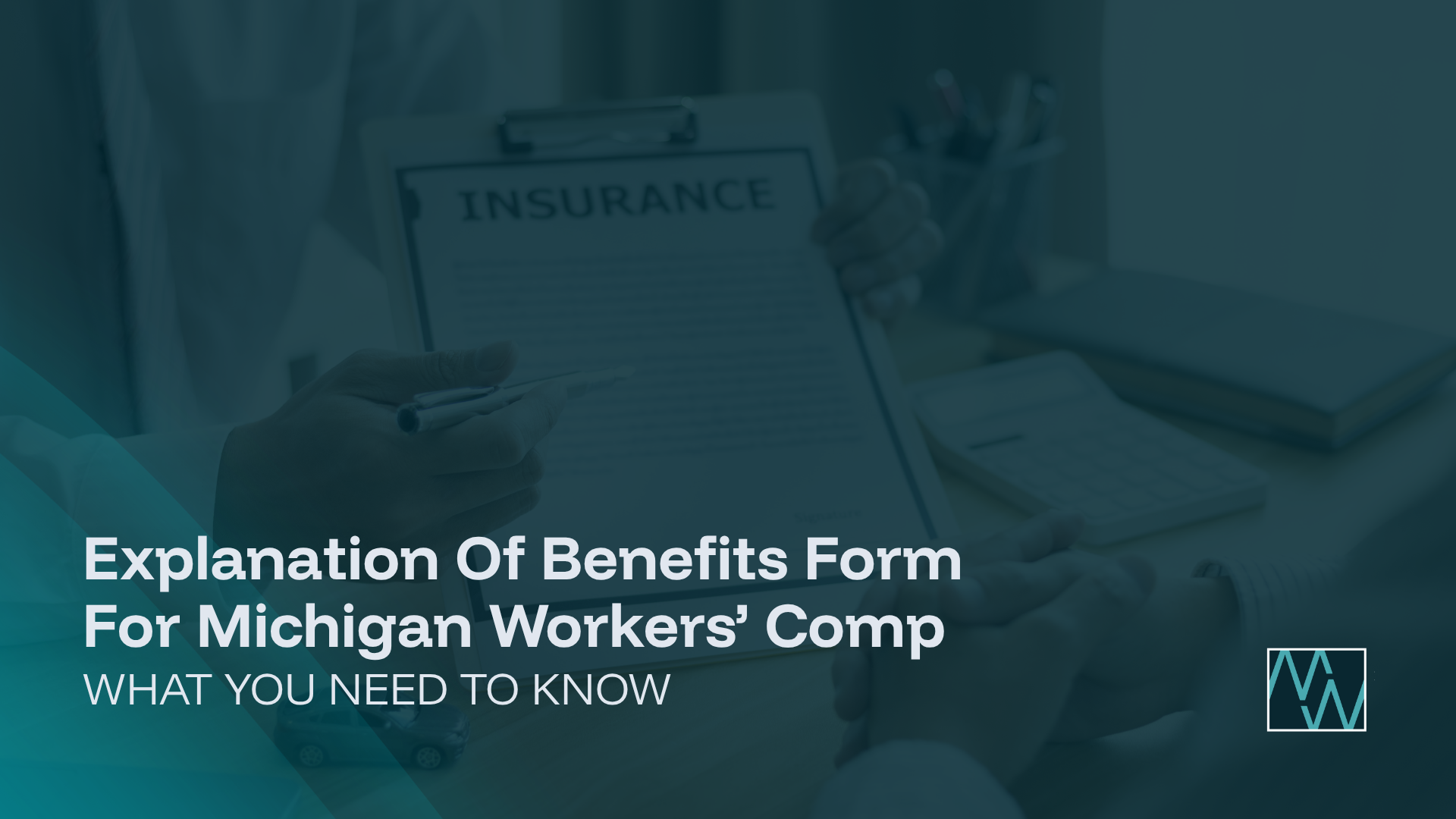 Explanation Of Benefits Form For Michigan Workers’ Comp: What You Need To Know