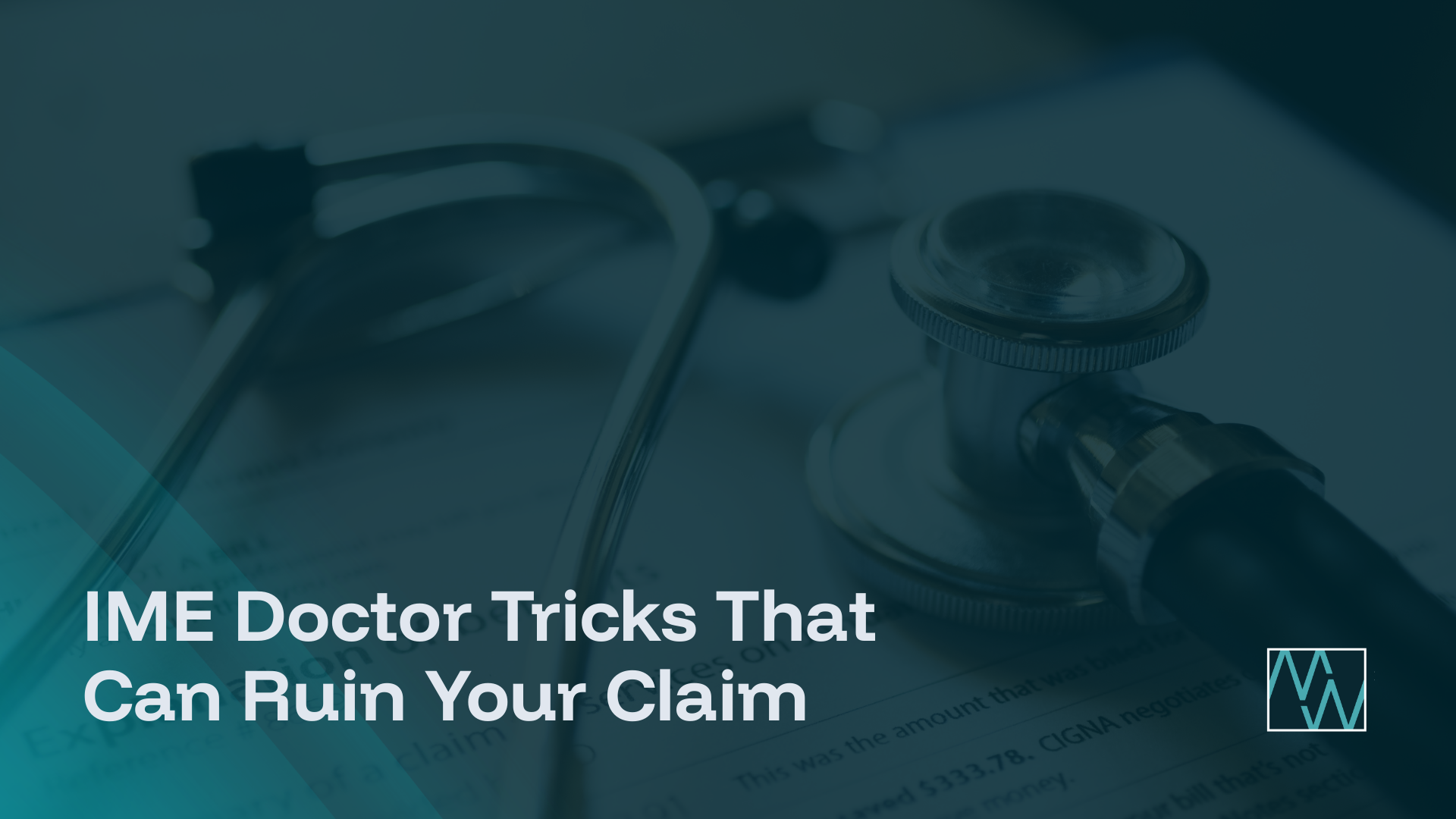 IME Doctor Tricks That Can Ruin Your Claim