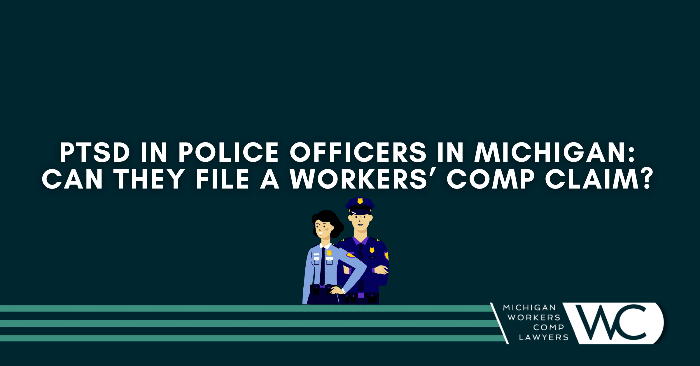 PTSD In Police Officers In Michigan: Can They File A Workers' Comp Claim?