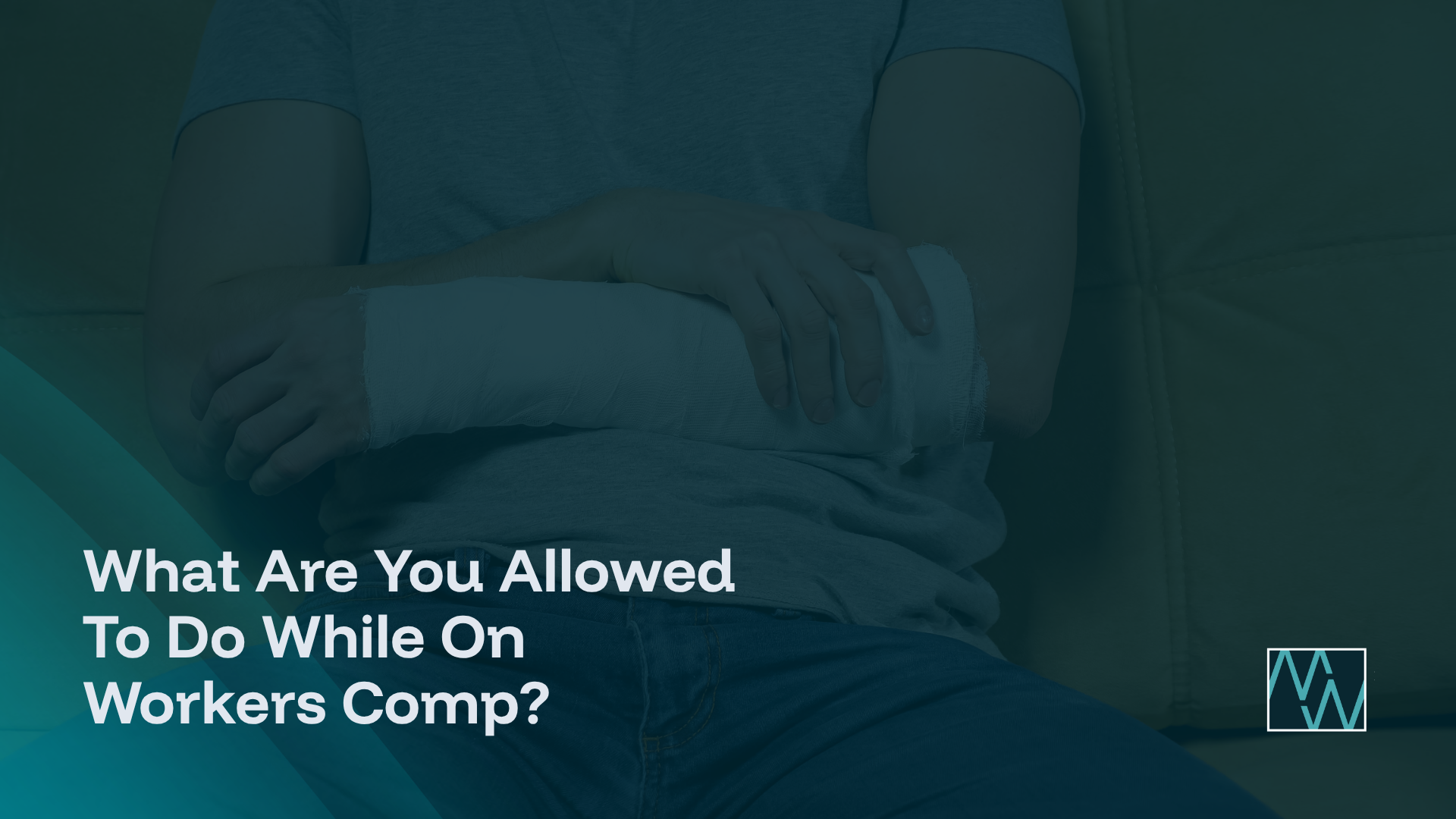 What Are You Allowed To Do While On Workers Comp?