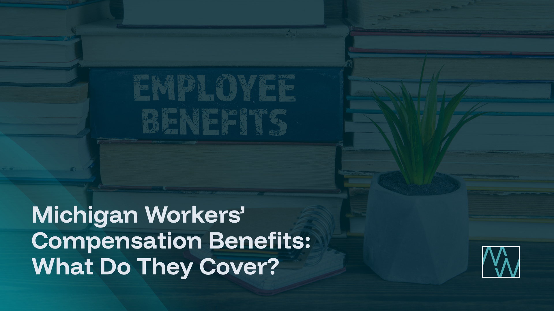 Michigan Workers’ Compensation Benefits: What Do They Cover?