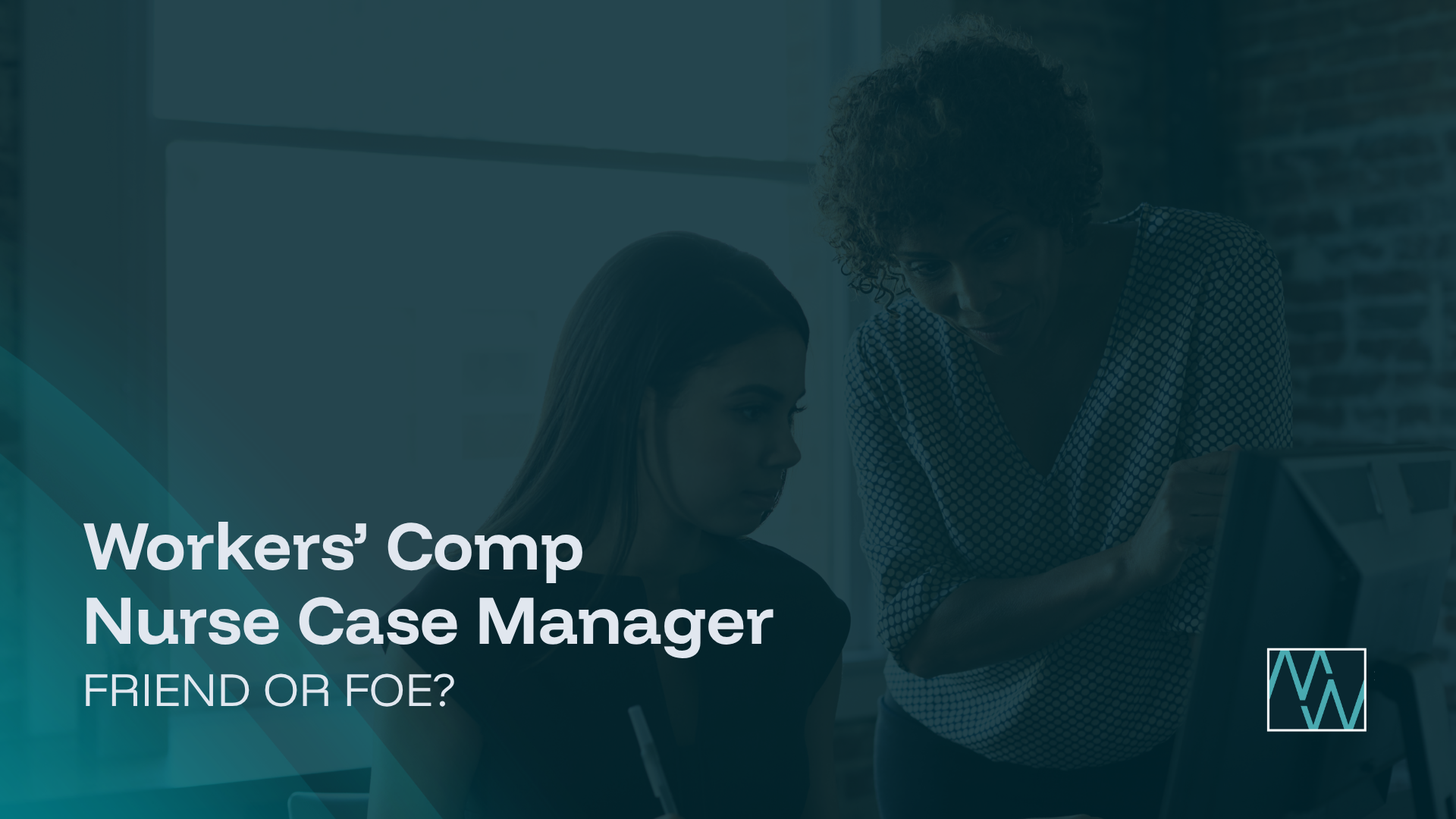 Workers’ Comp Nurse Case Manager: Friend Or Foe?